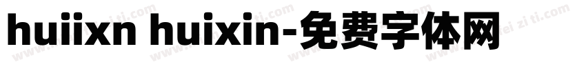 huiixn huixin字体转换